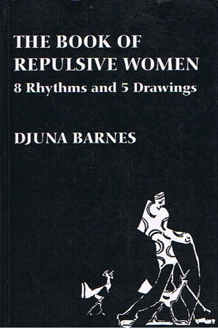 The Book of Repulsive Women: 8 Rhythms and 5 Drawings (Sun & Moon Classics)