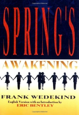 Eric Bentley Spring'S Awakening Lib: Tragedy of Childhood (Applause Libretto Library)