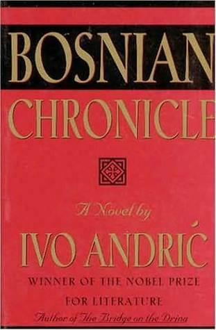 Bosnian Chronicle: A Novel