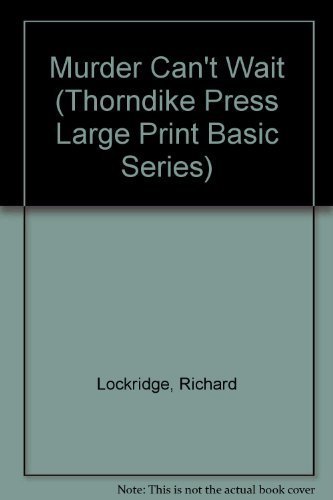 Murder Can't Wait (Thorndike Press Large Print Basic Series)