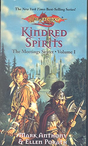 Kindred Spirits (Dragonlance Novel: Meetings Sextet Vol. 1)