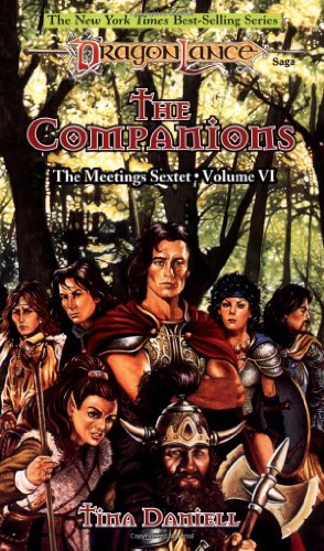 The Companions (Dragonlance Novel: Meetings Sextet Vol. 6)
