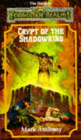 Crypt of the Shadowking (Forgotten Realms: the Harpers, 6, Band 6)