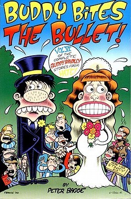 Buddy Bites the Bullet: Hate Col Vol. 6 (Complete Buddy Bradley Stories from Hate!)