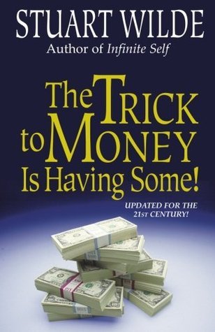 The Trick to Money is Having Some,