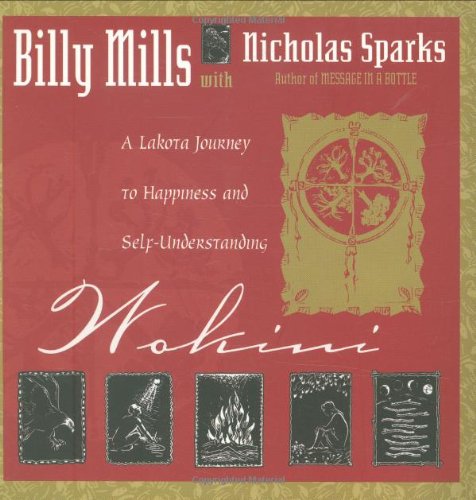 Wokini: A Lakota Journey to Happiness and Self-understanding