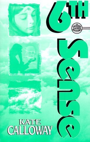 Sixth Sense: A Cassidy James Mystery