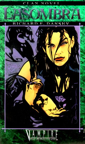 Clan Novel, Lasombra (Clan Novel Series Number 6, Band 6)