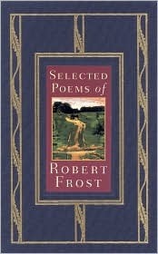 Selected Poems: Robert Frost