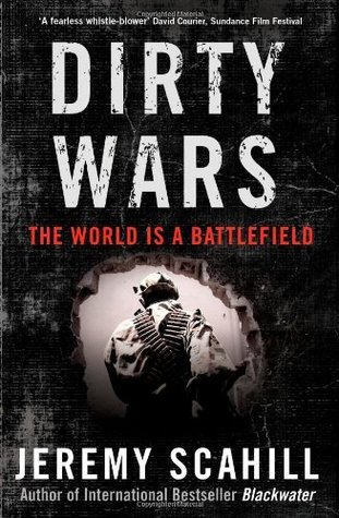 Dirty Wars: The World Is A Battlefield