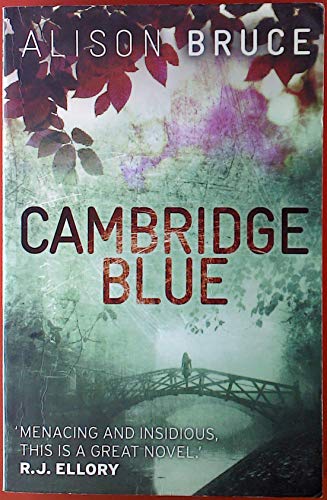 Cambridge Blue: A DC Gary Goodhew Mystery Set in Cambridge, England