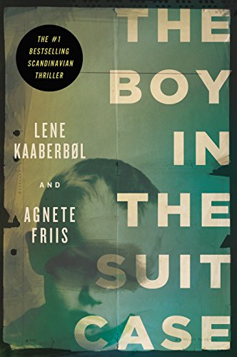The Boy in the Suitcase: A Nina Borg Thriller (A Nina Borg Novel, Band 1)