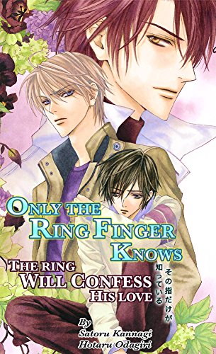 Only The Ring Finger Knows Volume 4 (Yaoi Novel): The Ring Will Confess His Love
