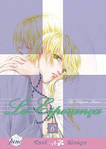 La Esperanca Volume 6 (Yaoi) (Esperanca, 6)