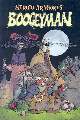 Sergio Aragones' Boogeyman