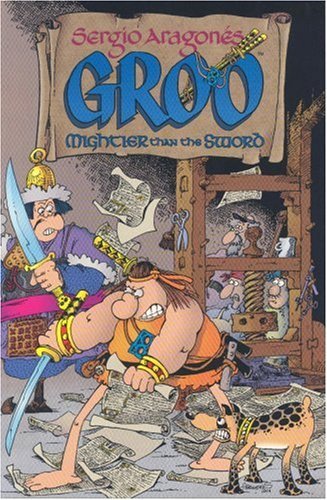 Sergio Aragones' Groo: Mightier than the Sword