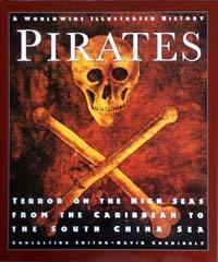 Pirates: Terror on the High Seas-From the Caribbean to the South China Sea