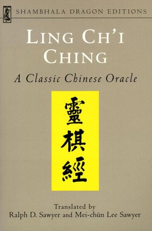 LING CH'I CHING: A Classic Chinese Oracle (Shambhala Dragon Editions)