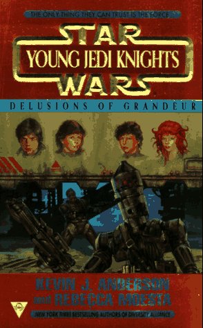 Star wars: young jedi knights: delusions of grandeur