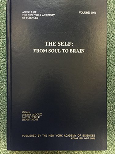 The Self: From Soul to Brain (Annals of the New York Academy of Sciences)