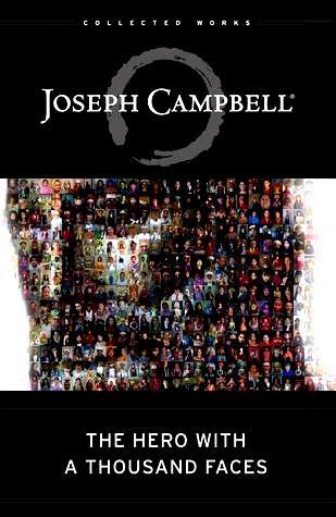 Hero with a Thousand Faces: The Collected Works of Joseph Campbell
