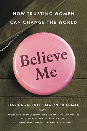 Believe Me: How Trusting Women Can Change the World
