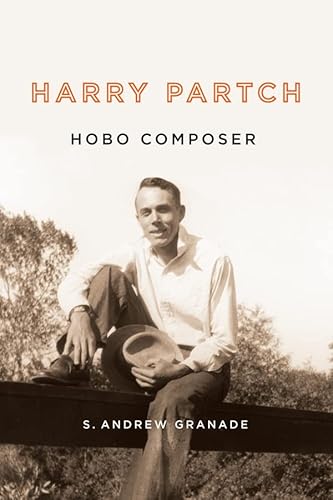 Harry Partch, Hobo Composer (Eastman Studies in Music, 120, Band 120)