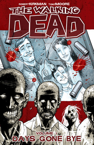The Walking Dead Volume 1: Days Gone Bye (WALKING DEAD TP, Band 1)