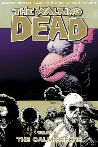 The Walking Dead, Volume 7: The Calm Before