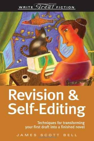 Write Great Fiction Revision And Self-Editing