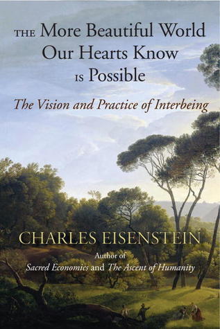 The More Beautiful World Our Hearts Know Is Possible (Sacred Activism)