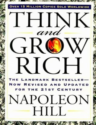 Think and Grow Rich: The 21st Century Edition