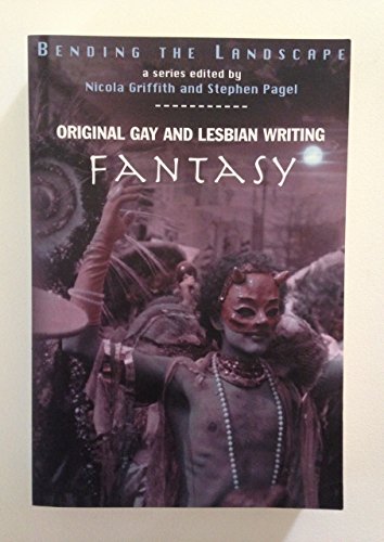 Bending the Landscape: Fantasy: Original Gay and Lesbian Writing