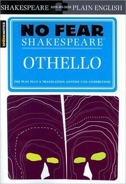 Othello: No Fear Shakespeare Side-by-Side Plain English