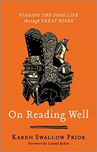 Prior, K: On Reading Well: Finding the Good Life Through Great Books