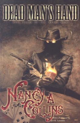 Dead Man's Hand: Five Tales of the Weird West (TWO WOLF PRESS)
