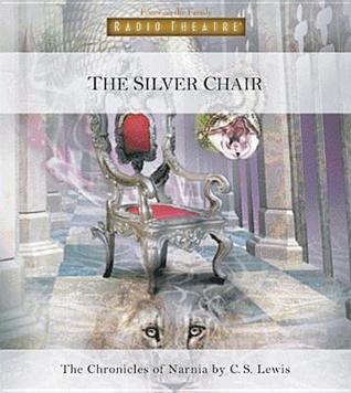 The Silver Chair (Radio Theatre: The Chronicles of Narnia, Band 6)
