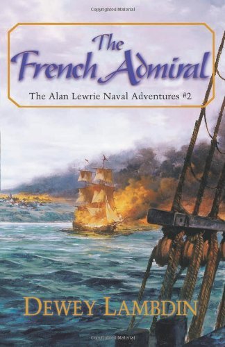 French Admiral (The Naval Adventures of Alan Lewrie, 2)