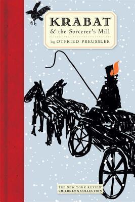 Krabat & the Sorcerer's Mill (Selected Titles in the New York Review Children's Collection)