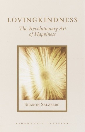 Lovingkindness: The Revolutionary Art of Happiness (Shambhala Library)