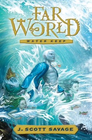Water Keep (Far World, Band 1)