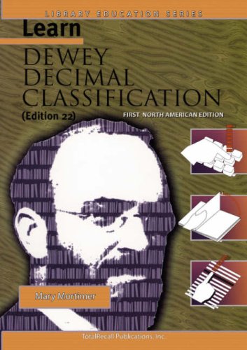 Learn Dewey Decimal Classification: First North American Edition (Library Education Series)