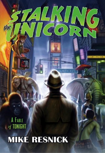 Stalking the Unicorn: A John Justin Mallory Mystery: A Fable of Tonight