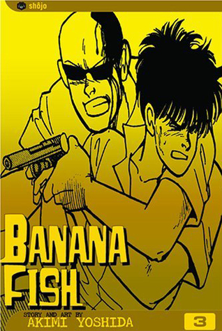 Banana Fish, Vol. 3 (BANANA FISH TP, Band 3)