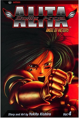 Battle Angel Alita, Vol. 4: Angel Of Victory (Battle Angel Alita (Graphic Novels), Band 4)