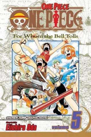 One Piece Volume 5: For Whom The Bell Tolls (ONE PIECE GN, Band 5)