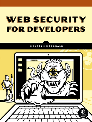 Web Security for Developers: Real Threats, Practical Defense