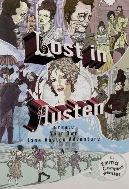 LOST IN AUSTEN: Create Your Own Jane Austen Adventure