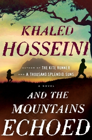 And the Mountains Echoed: A Novel