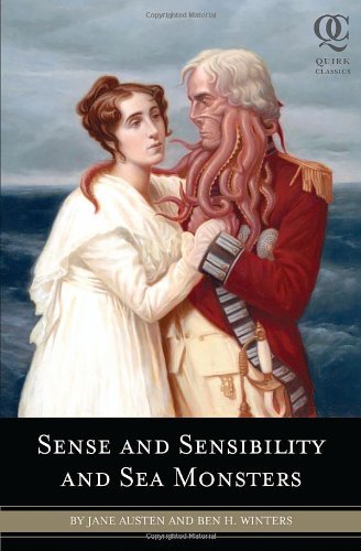Sense and Sensibility and Sea Monsters (Quirk Classics, Band 1)